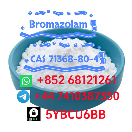 +852 68121261 Hot sale product Bromazolam C A S 71368-80-4